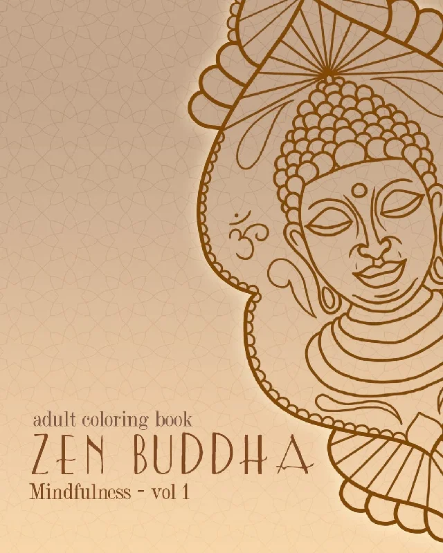 Adult Coloring Books: Zen Buddha: Doodles and Patterns to Color for Grownups (Mindfulness)