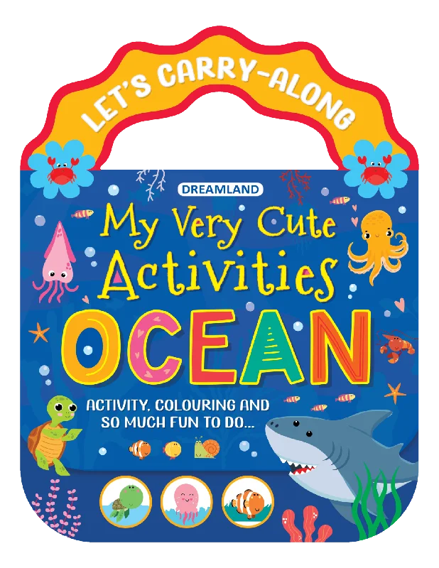 Ocean- Let's Carry-Along Activity, Colouring Book for Kids Age 3 -8 years (My Very Cute Activities Series)