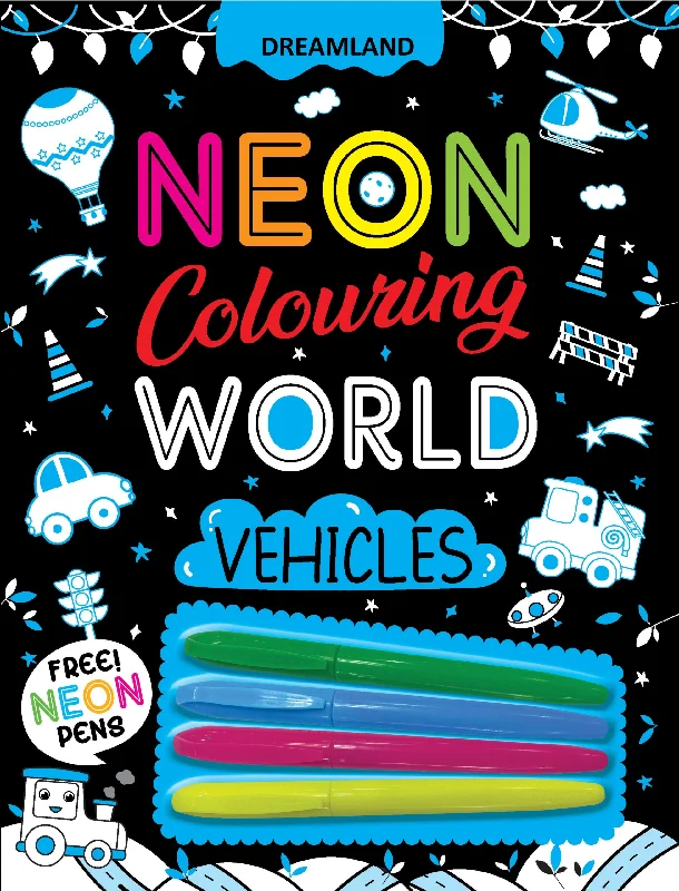 Vehicles Neon Colouring World Book for Kids Age 4 - 7  years with Neon Pens